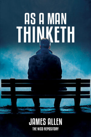 As a Man Thinketh